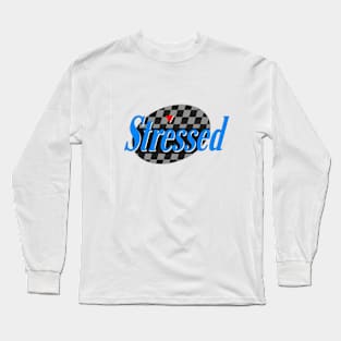 Stressed Long Sleeve T-Shirt